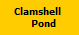 Clamshell 
   Pond