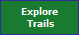 Explore
 Trails