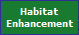 Habitat
Enhancement