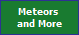 Meteors 
and More