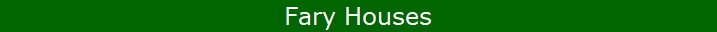 Fary Houses
